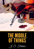 The Middle of Things 1517624789 Book Cover