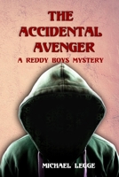 The Accidental Avenger B0BZFG4ZG5 Book Cover
