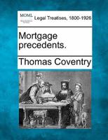 Mortgage precedents. 1240152639 Book Cover