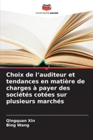 Choix de l'auditeur et tendances en matière de charges à payer des sociétés cotées sur plusieurs marchés 6630540557 Book Cover