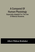 A Compend of Human Physiology; 9354507417 Book Cover