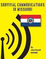 Survival Communications in Missouri 1479158496 Book Cover