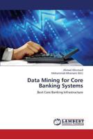 Data Mining for Core Banking Systems 3659265276 Book Cover