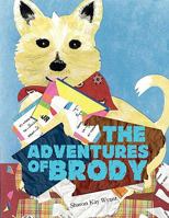 The Adventures of Brody 1456875604 Book Cover