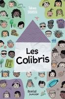 Colibris (Les) (Boréal Junior) 2764629192 Book Cover