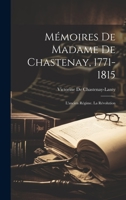 Mémoires De Madame De Chastenay, 1771-1815: L'ancien Régime. La Révolution 1020725184 Book Cover