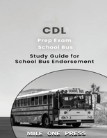 CDL Prep Exam: School Bus Endorsement: S 1958125148 Book Cover