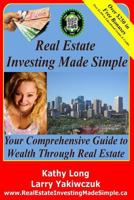 Real Estate Investing Made Simple: Your Comprehensive Guide to Wealth Through Real Estate 1988456010 Book Cover