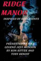 Ridge Manor: Jeff Monson Presents: Ridge Manor 0578477513 Book Cover