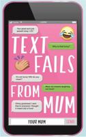Text Fails From Mum 1911274414 Book Cover
