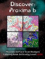 Discover: Proxima B: Mission: Surface Scan Analysis 1537742132 Book Cover