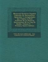 Memorial Hist�rico Espa�ol: Colecci�n De Documentos, Op�sculos Y Antig�edades Que Publica La Real Academia De La Historia. Ilustraciones De La Casa De Niebla, Volume 9... 0341471216 Book Cover