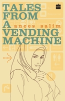 Tales from a Vending Machine 9350296896 Book Cover