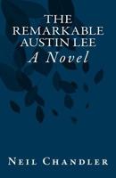 The Remarkable Austin Lee 1544865198 Book Cover