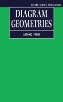Diagram Geometries (Oxford Mathematical Monographs) 0198534973 Book Cover