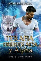 Terapia frustrada y Alpha B09VWL3YGF Book Cover