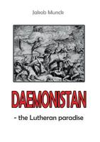 Daemonistan: - the Lutheran paradise 877170048X Book Cover