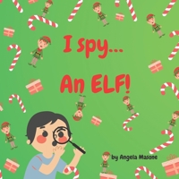 I Spy an Elf B09M5B12Z2 Book Cover