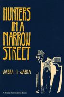 Hunters in a Narrow Street 089410585X Book Cover