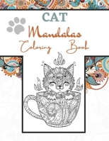 Cat Mandalas Coloring Book: An Adults Coloring Book For Stress Relief And Relaxation 40 Amazing Cat For Coloring Fun B08YQCQG77 Book Cover