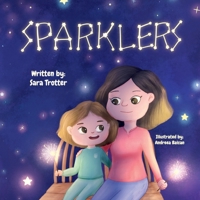 Sparklers: A Childhood Grief Story B0GN27CQ6D Book Cover