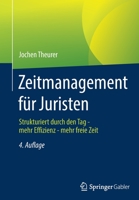 Zeitmanagement für Juristen: Strukturiert durch den Tag - mehr Effizienz - mehr freie Zeit 3658369183 Book Cover