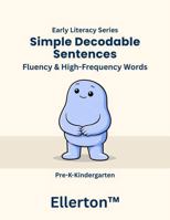Simple Decodable Sentences: Fluency & High-Frequency Words B0H6KPG1X7 Book Cover
