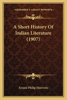 A Short History of Indian Literature 1016790872 Book Cover