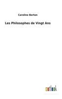 Les Philosophes de Vingt Ans 3752472081 Book Cover