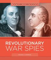 Revolutionary War Spies 1628322063 Book Cover