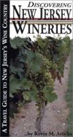 Discovering New Jersey Wineries : A Travel Guide to New Jersey's Wine Country (Discovering Wineries) 0966871669 Book Cover