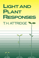 Light and Plant Responses 0521427487 Book Cover