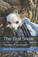 The first snow: The tales of Uno Puppito 1711734276 Book Cover