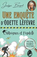 Châtaignes et Figatelli: Une enquête d'Odette Lefèvre (Cosy Mystery en Corse) (French Edition) 2494286182 Book Cover