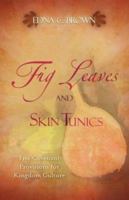 Fig Leaves and Skin Tunics 1604771208 Book Cover