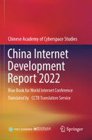 China Internet Development Report 2022: Blue Book for World Internet Conference 9819951321 Book Cover