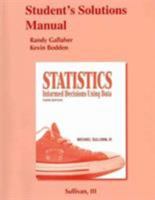 Student Solutions Manual for Statistics: Informed Decisions Using Data 0321577515 Book Cover