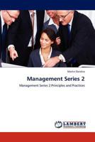 Management Series 2: Management Series 2:Principles and Practices 3659189979 Book Cover