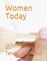 Women Today: All You Need to Know On How to String Your Man, Grooming, Skincare, Physical Fitness and Longevity, Masturbation, Pregnancy, Infertility, Get Pregnant with Baby boy or Girl, Vegan Diet B08XN7J39K Book Cover