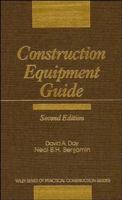 Construction Equipment Guide (Practical Construction Guides) 0471199850 Book Cover
