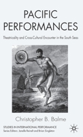 Pacific Performances: Theatricality and Cross-Cultural Encounter in the South Seas 134954051X Book Cover