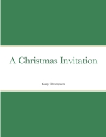 A Christmas Invitation 1304987043 Book Cover