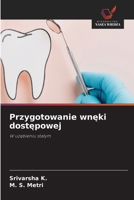 Przygotowanie wneki dostepowej: W uzebieniu stalym (Polish Edition) 6208782775 Book Cover