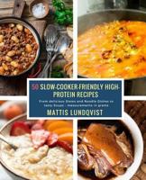 50 Slow-Cooker-Friendly High-Protein Recipes: From delicious stews and noodle dishes to tasty soups - measurements in grams 3985002436 Book Cover