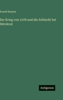 Der Krieg von 1278 und die Schlacht bei D�rnkrut 3743317931 Book Cover