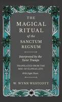 Magical Ritual of the Sanctum Regnum 1500951080 Book Cover