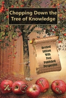 Chopping Down the Tree of Knowledge B0BZ62VBX9 Book Cover