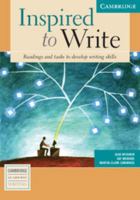 Inspired to Write Student's Book: Readings and Tasks to Develop Writing Skills (Cambridge Academic Writing) 0521537118 Book Cover