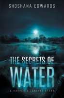 The Secrets of Water B0CJ4VTL82 Book Cover