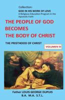 The People of God Becomes The Body of Christ 1495493466 Book Cover